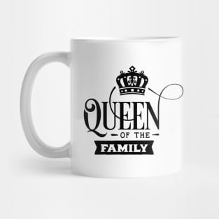 Queen Of The Family Mug